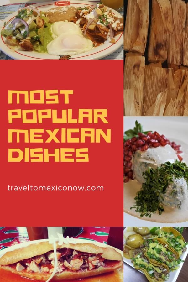 Most Popular Mexican Dishes Travel To Mexico Now